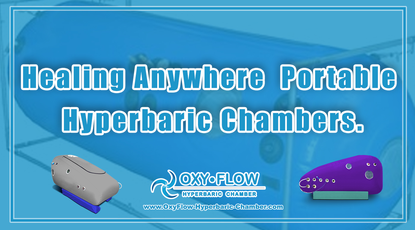 Healing Anywhere | Portable Hyperbaric Chambers.